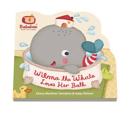 Bababoo and friends® - "Wilma the Whale Loves Her Bath" Board Book