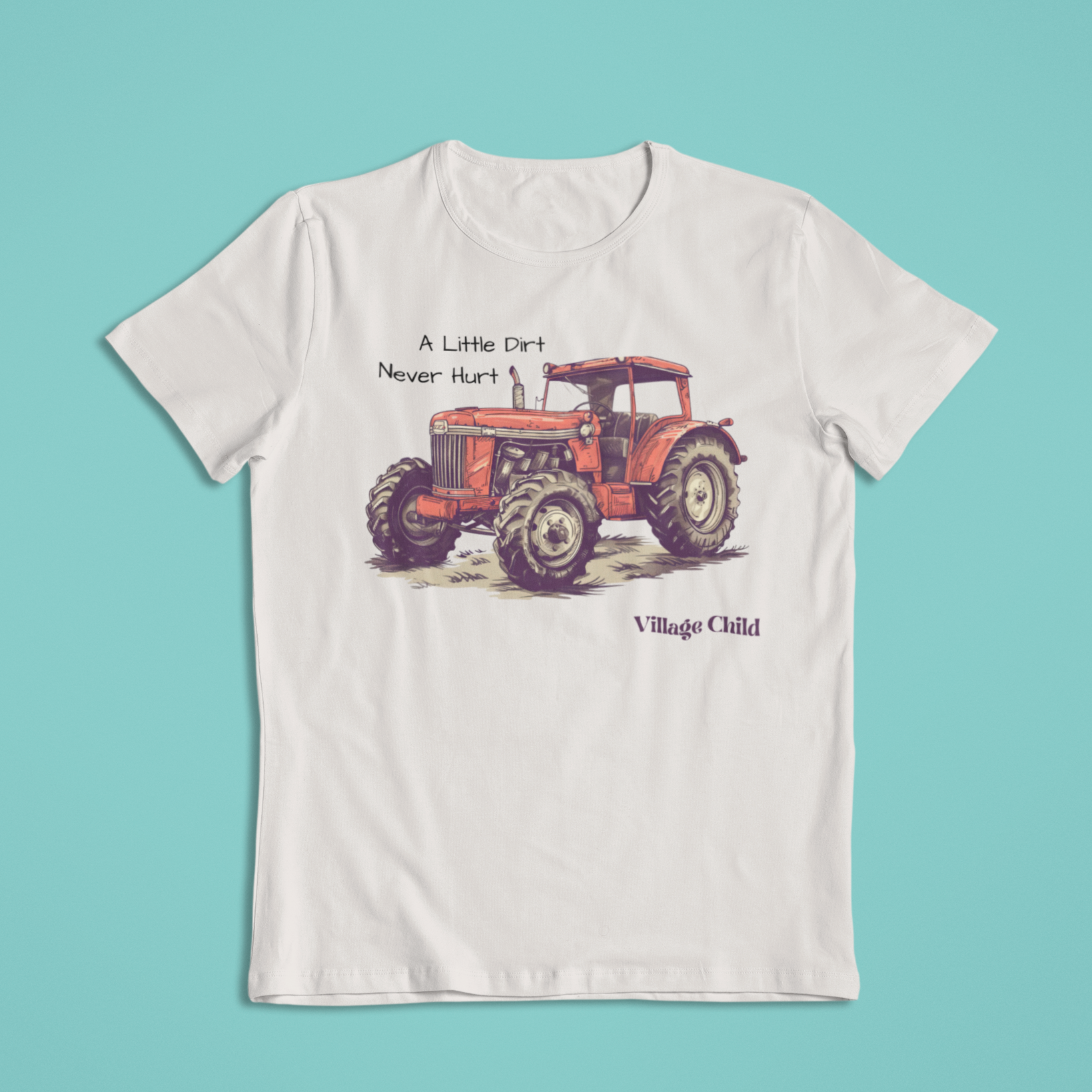 Village Child Hand Pressed Graphic Tee - A Little Dirt Never Hurt