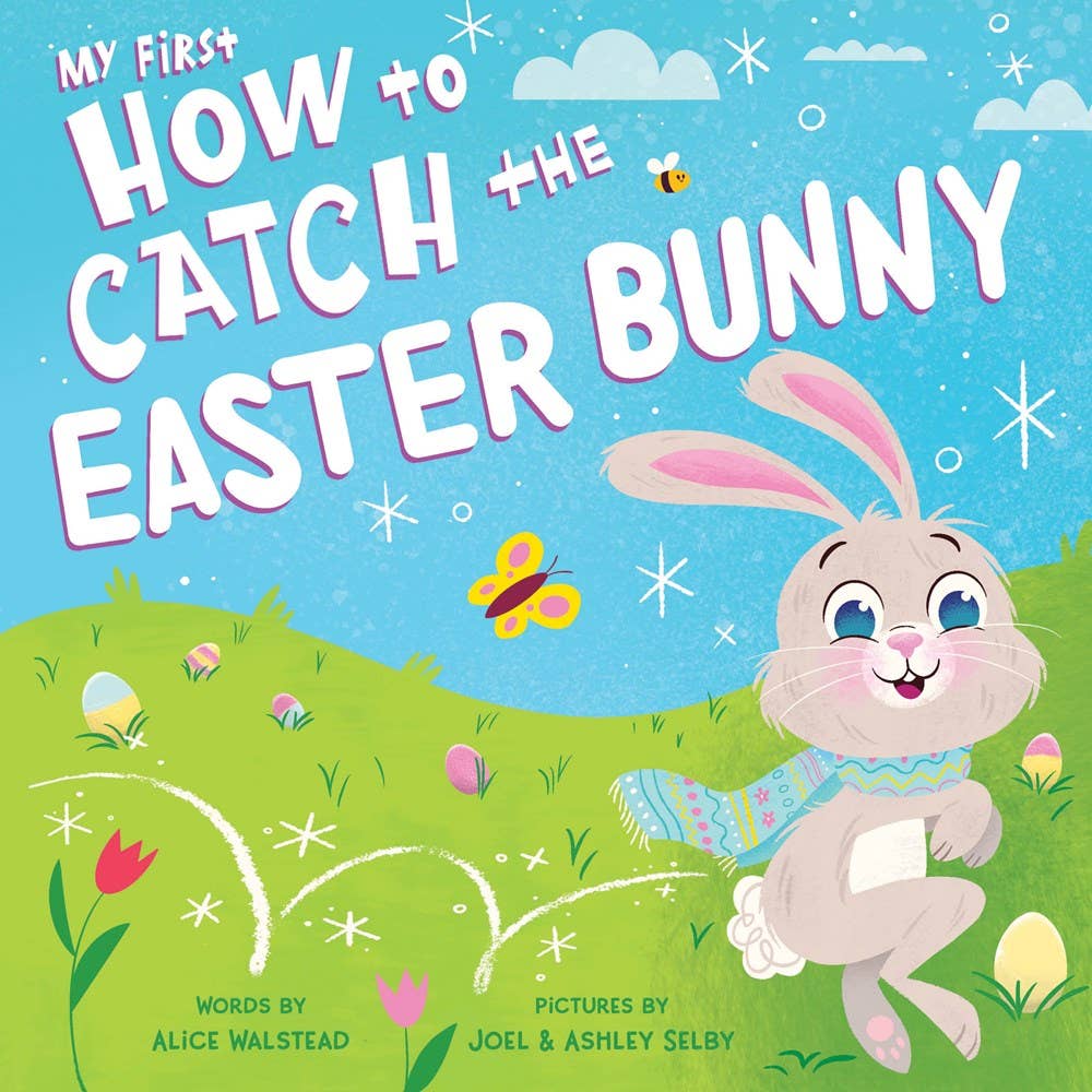 My First How to Catch The Easter Bunny (Final Sale)